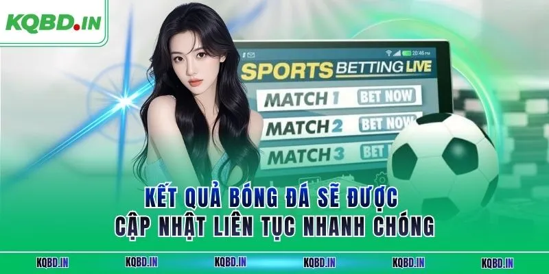 KQBD IN - Kết quả và nhận định bóng đá hôm nay trực tiếp 24h 27 Kết quả bóng đá sẽ được cập nhật liên tục nhanh chóng