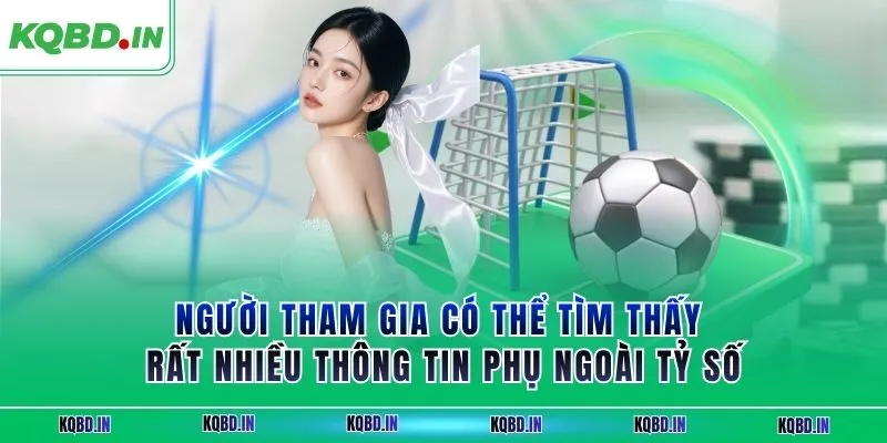 KQBD IN - Kết quả và nhận định bóng đá hôm nay trực tiếp 24h 34 Người tham gia có thể tìm thấy rất nhiều thông tin phụ ngoài tỷ số